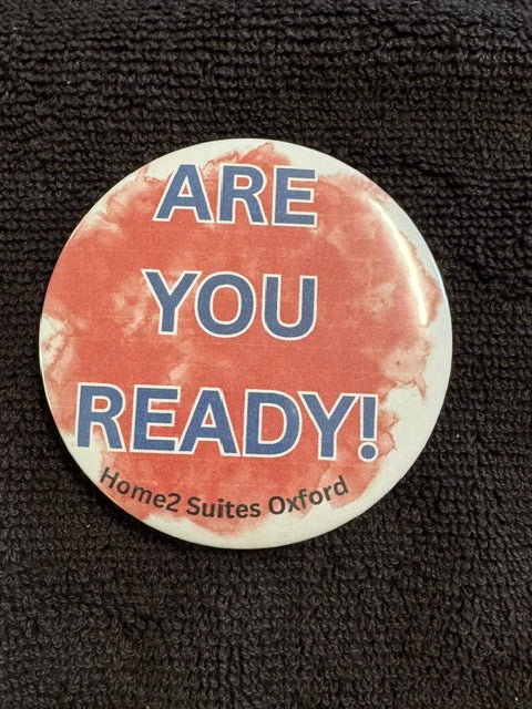 Are you Ready - 3" pin back button